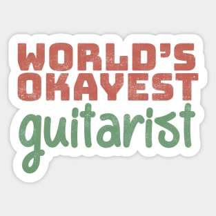 World's Okayest Guitarist Sticker